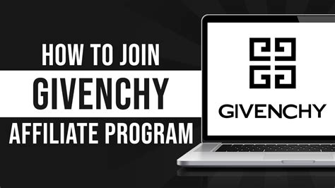 givenchy affiliate program|How to Join Givenchy Affiliate Program (Tutorial) .